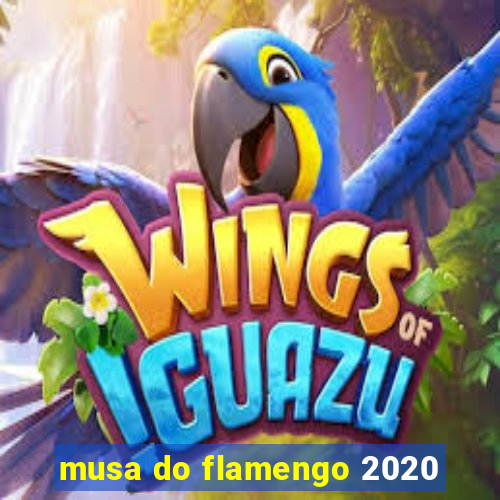 musa do flamengo 2020